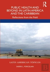 Public Health And Beyond In Latin America And The Caribbean