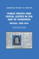 Public Health And Social Justice In The Age Of Chadwick