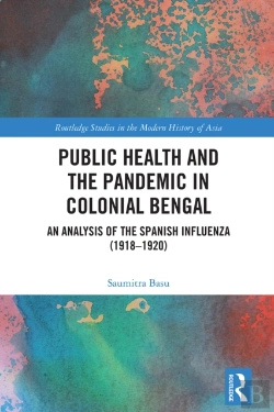 Bertrand.pt - Public Health And The Pandemic In Colonial Bengal