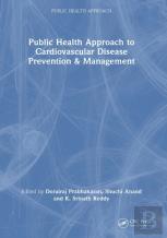 Public Health Approach To Cardiovascular Disease Prevention & Management