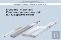 Public Health Consequences Of E-Cigarettes