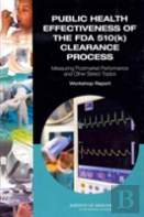 Public Health Effectiveness Of The Fda 510(K) Clearance Process
