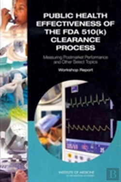 Bertrand.pt - Public Health Effectiveness Of The Fda 510(K) Clearance Process