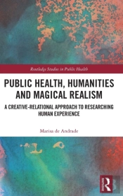 Public Health, Humanities And Magical Realism