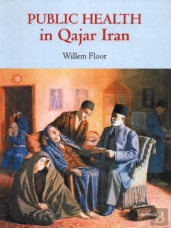 Bertrand.pt - Public Health In Qajar Iran