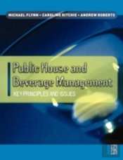 Public House And Beverage Management: Key Principles And Issues