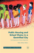 Public Housing And School Choice In A Gentrified City
