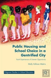 Public Housing And School Choice In A Gentrified City