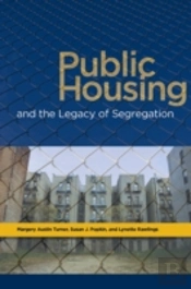 Public Housing And The Legacy Of Segregation