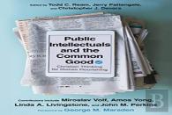 Public Intellectuals And The Common Good Â€“ Christian Thinking For Human Flourishing