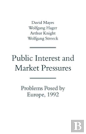 Public Interest And Market Pressures