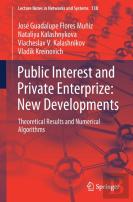 Public Interest And Private Enterprize: New Developments