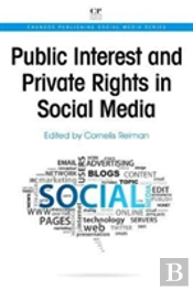 Public Interest And Private Rights In Social Media