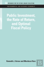 Public Investment, The Rate Of Return, And Optimal Fiscal Policy