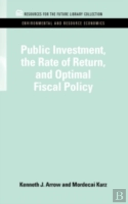 Bertrand.pt - Public Investment, The Rate Of Return, And Optimal Fiscal Policy