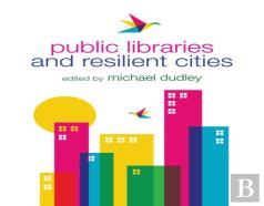 Public Libraries And Resilient Cities