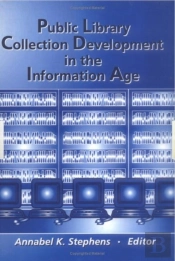 Public Library Collection Development In The Information Age