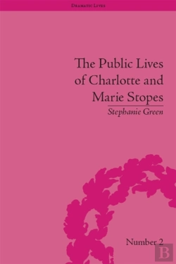 Bertrand.pt - Public Lives Of Charlotte And Marie Stopes