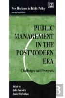 Public Management In The Postmodern Era - Challenges And Prospects
