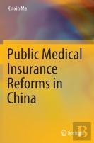 Public Medical Insurance Reforms In China