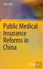 Public Medical Insurance Reforms In China