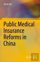 Public Medical Insurance Reforms In China