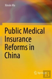 Public Medical Insurance Reforms In China