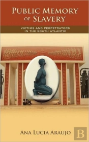 Public Memory Of Slavery
