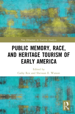 Bertrand.pt - Public Memory, Race, And Heritage Tourism Of Early America