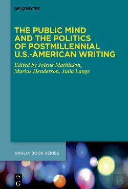 Bertrand.pt - Public Mind And The Politics Of Postmillennial U.S.-American Writing