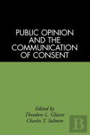 Public Opinion And The Communication Of Consent