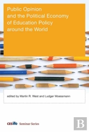 Public Opinion And The Political Economy Of Education Policy Around The World