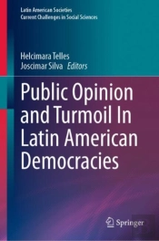 Public Opinion And Turmoil In Latin American Democracies