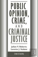 Public Opinion, Crime, And Criminal Justice