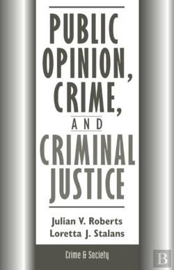 Bertrand.pt - Public Opinion, Crime, And Criminal Justice