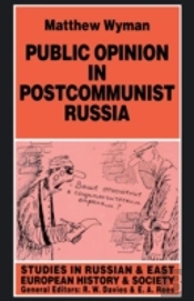 Public Opinion In Postcommunist Russia