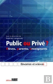 Public Ou Privé ? Élèves, Parents, Enseignants