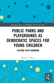 Public Parks And Playgrounds As Democratic Spaces For Young Children