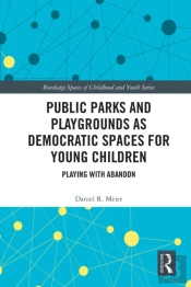 Public Parks And Playgrounds As Democratic Spaces For Young Children