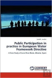 Public Participation In Practice In European Water Framework Directive