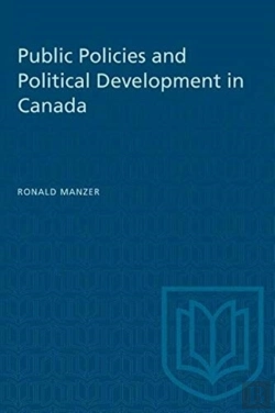 Bertrand.pt - Public Policies And Political Development In Canada