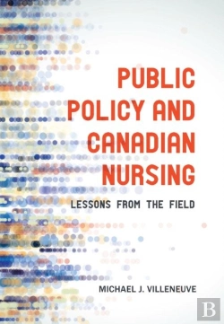 Bertrand.pt - Public Policy And Canadian Nursing