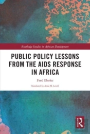 Public Policy Lessons From The Aids Response In Africa