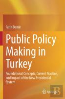 Public Policy Making In Turkey