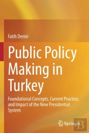 Public Policy Making In Turkey