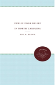 Public Poor Relief In North Carolina