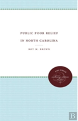 Bertrand.pt - Public Poor Relief In North Carolina