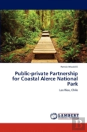Public-Private Partnership For Coastal Alerce National Park