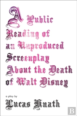 Bertrand.pt - Public Reading Of An Unproduced Screenplay About The Death Of Walt Disney