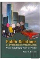 Public Relations As Dramatistic Organizing